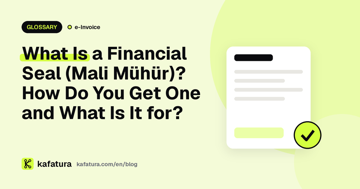 What Is a Financial Seal (Mali Mühür)? How Do You Get One and What Is It for?