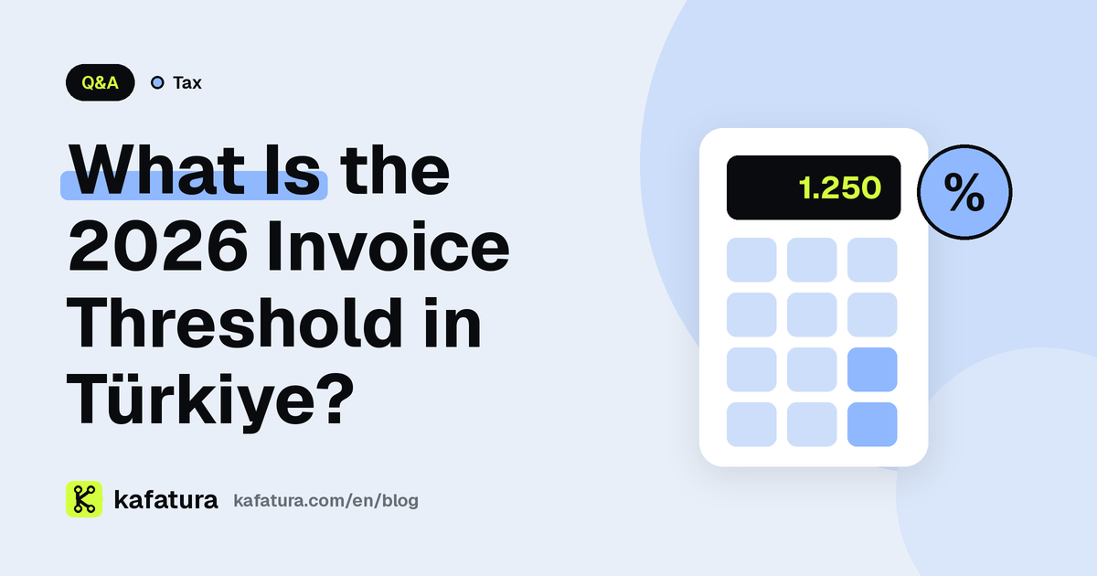 What Is the 2026 Invoice Threshold in Türkiye?